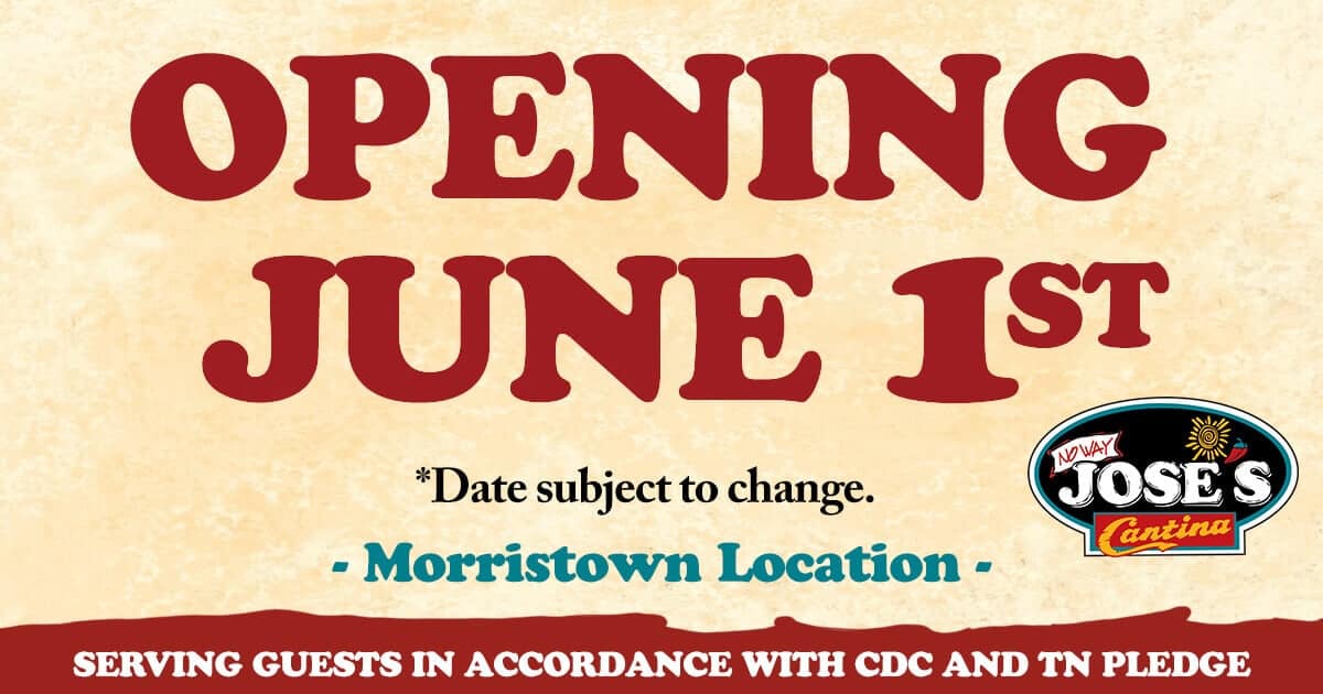 No Way Jose's Morristown Location Opening June 1! No Way Jose's Cantina